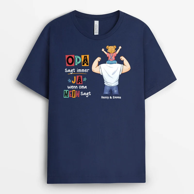 Papa Sagt Immer Ja Wenn Mama Nein Sagt - Personalisiertes Geschenk | T-shirt für Papas