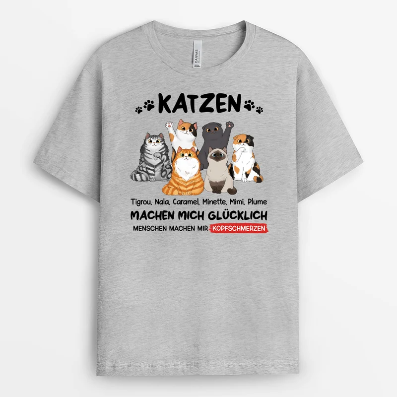 Katzen Machen Mich Glücklich - Personalisiertes Geschenk | T-Shirt für Katzenliebhaber