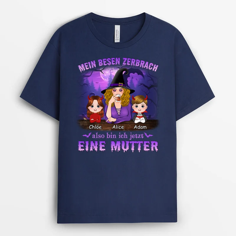 Mein Besen Ist Gebrochen Jetzt Bin Ich Eine Oma - Personalisiertes Geschenk | T-shirts für Omas