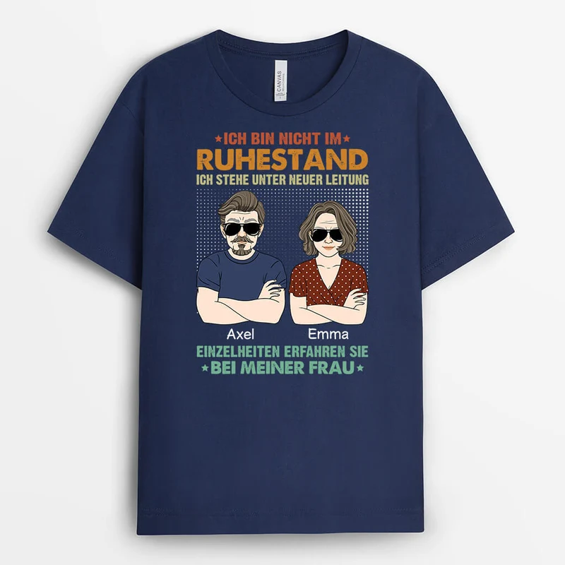 Ich bin nicht im Ruhestand - Personalisiertes Geschenk | T-shirt für Männer