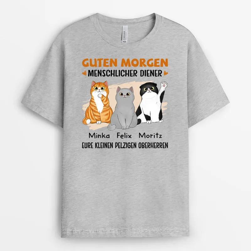 Guten Morgen Menschlicher Diener - Personalisierte Geschenke | T-Shirt für Katzenbesitzer