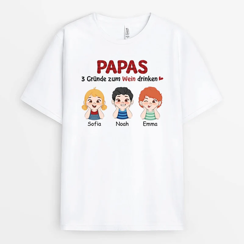 Papas Gründe Zu Wein - Personalisiertes Geschenk | T-shirt für Papas