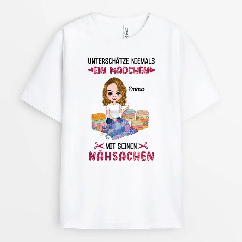Unterschätze Niemals Eine Frau Mit Ihren Nähsachen - Personalisiertes Geschenk | T-shirt für Frauen