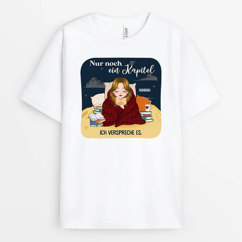 Nur Noch Ein Kapitel Ich Verspreche Es - Personalisiertes Geschenk | T-Shirt für lesehungrige Mädchen