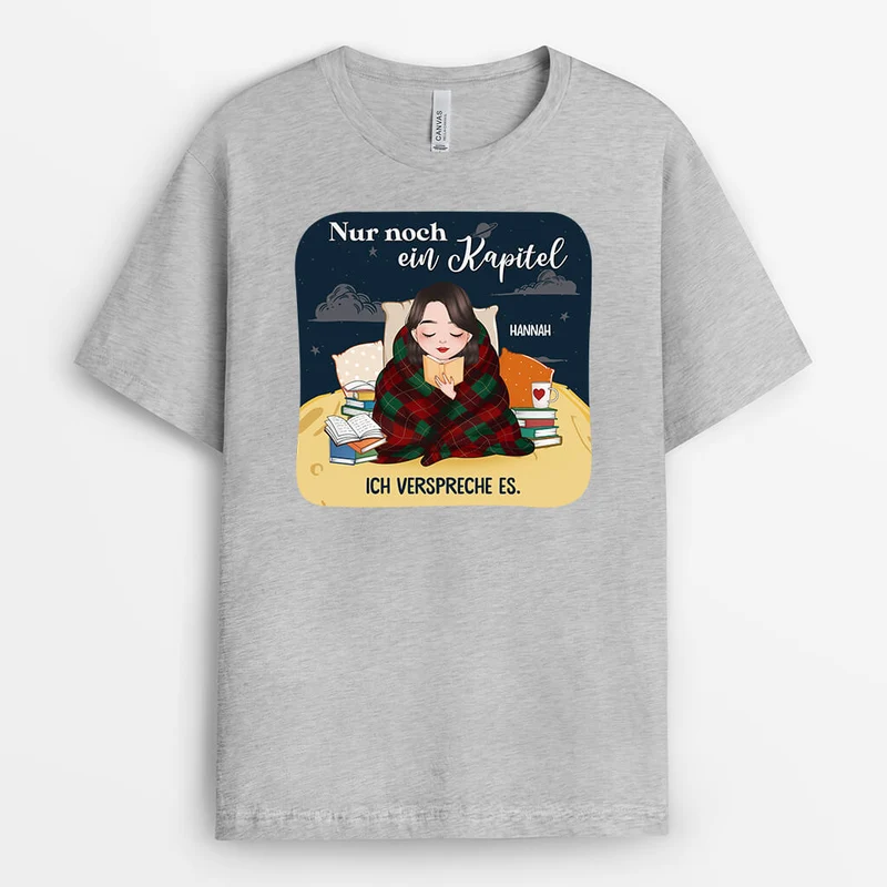 Nur Noch Ein Kapitel Ich Verspreche Es - Personalisiertes Geschenk | T-Shirt für lesehungrige Mädchen