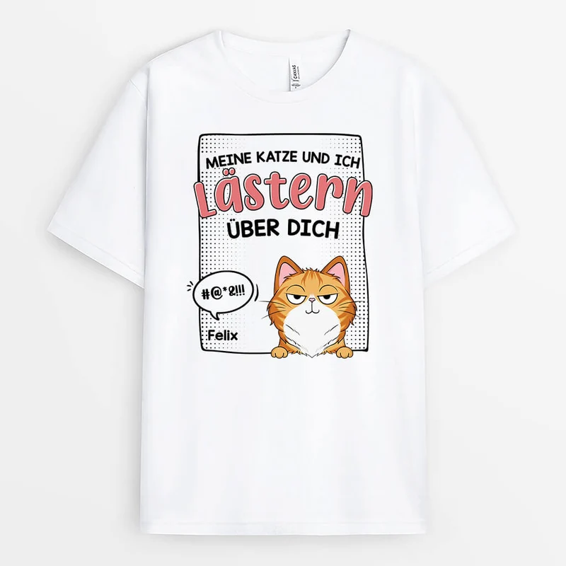 Meine Katze Und Ich Lästern Über Dich - Personalisiertes Geschenk | T-shirt für Katzenliebhaber
