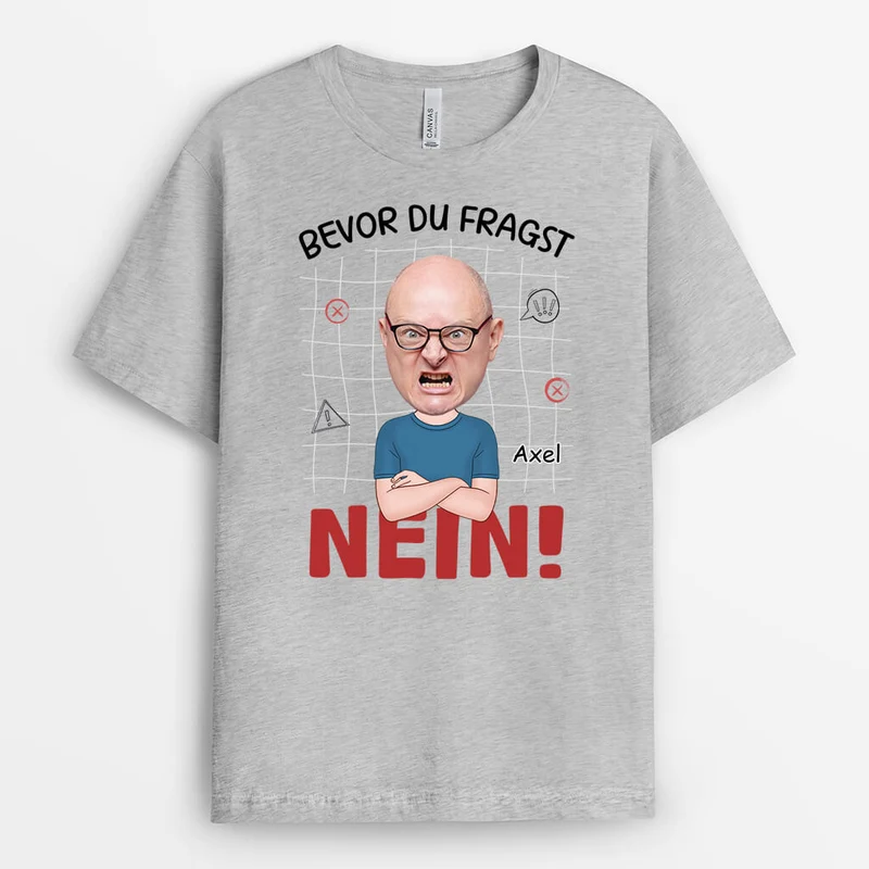 Bevor Du Fragst Nein - Personalisiertes Geschenk | T-Shirt für Frauen