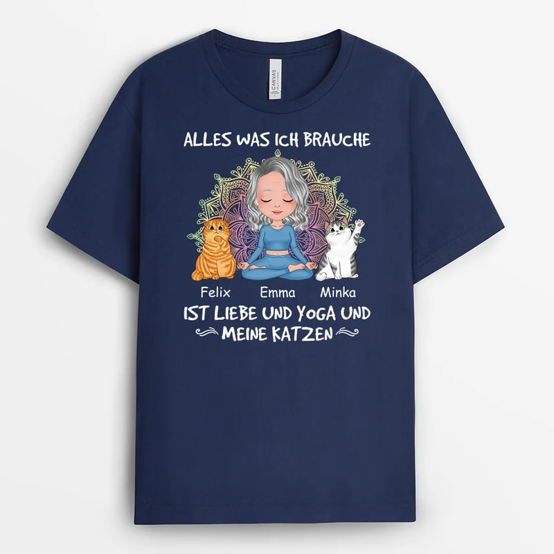 Alles Was Ich Brauche Ist Liebe Und Yoga Und Meine Katzen - Personalisiertes Geschenk | T-shirt für Katzenliebhaber