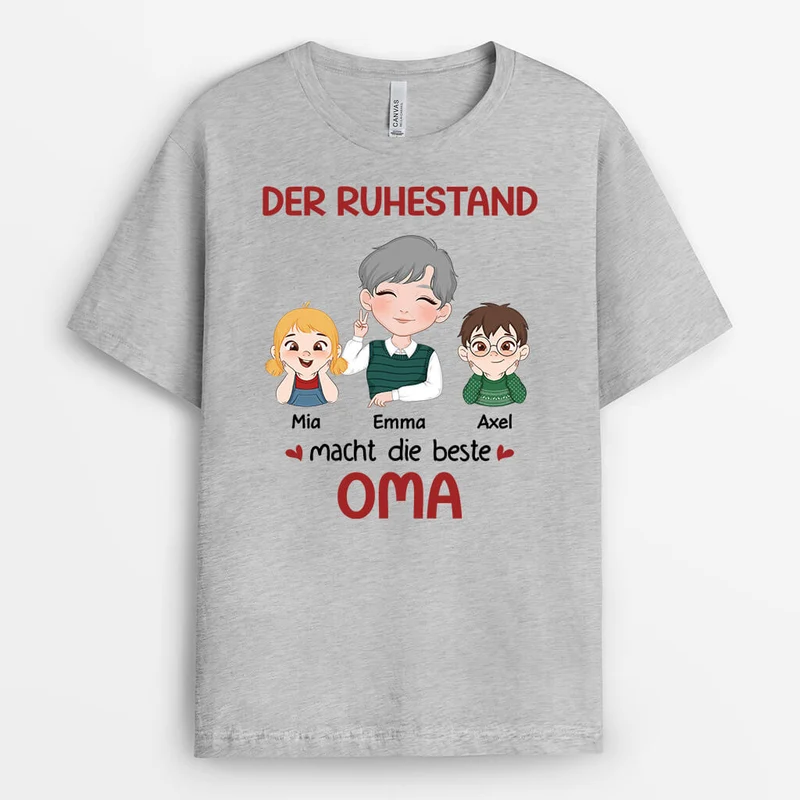 Der Ruhestand Macht Die Beste Oma - Personalisiertes Geschenk | T-shirt für Omas