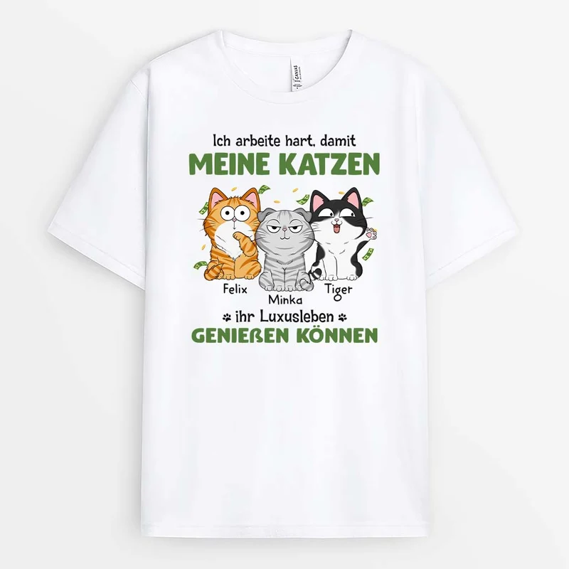 Ich arbeite hart,damit meine Katze ein besseres Leben haben kann - Personalisiertes Geschenk | T-shirts für Katzenliebhaber