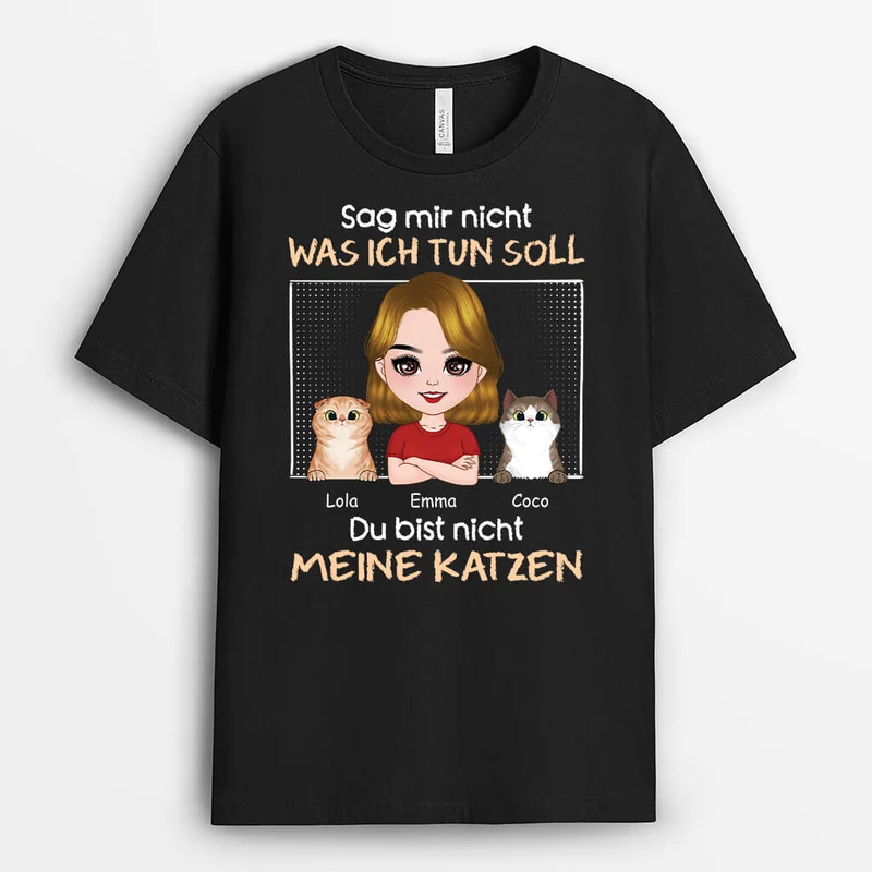 Du Bist Nicht Meine Katzen - Personalisiertes Geschenk | T-shirt für Katzenliebhaber
