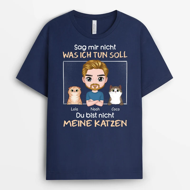 Du Bist Nicht Meine Katzen - Personalisiertes Geschenk | T-shirt für Katzenliebhaber