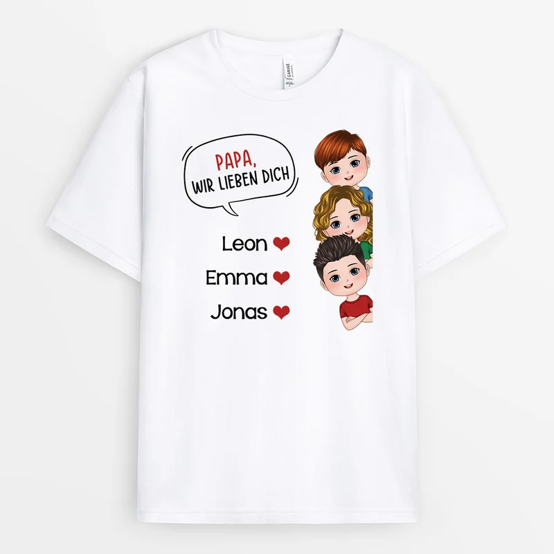 Wir Haben Dich Lieb, Papa - Personalisierte Geschenke | T-Shirt für Papa/Opa