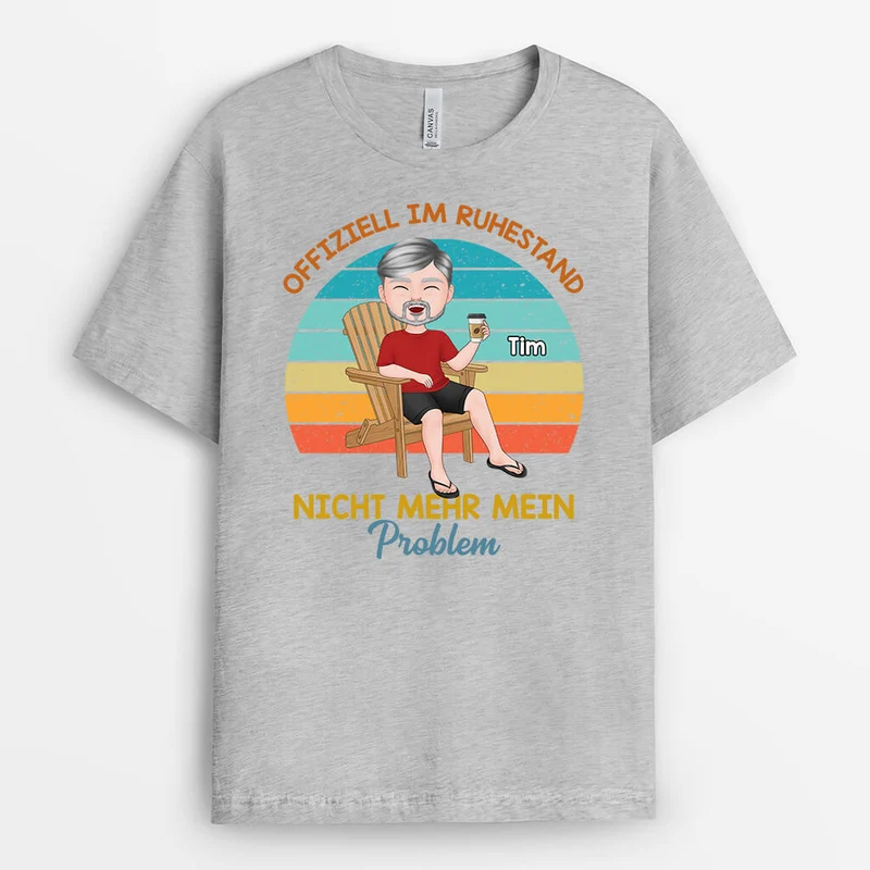 Offizielle Im Ruhestand Nicht Mehr Mein Problem - Personalisiertes Geschenk | T-Shirt für Großeltern