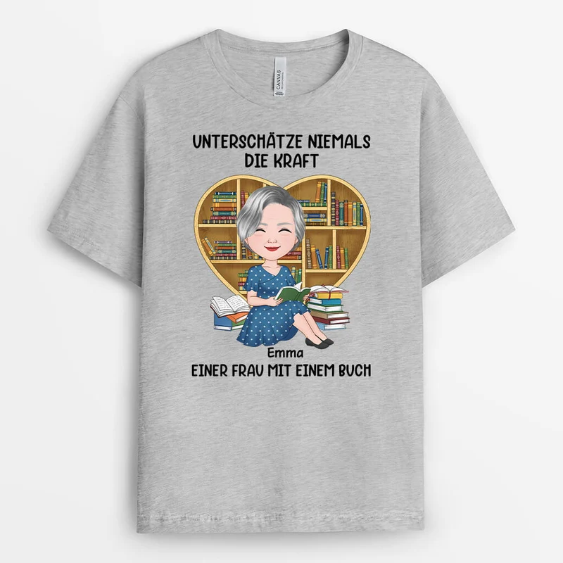 Unterschätze Niemals Die Kraft Einer Frau Mit Einem Buch - Personalisiertes Geschenk | T-shirt für Frauen