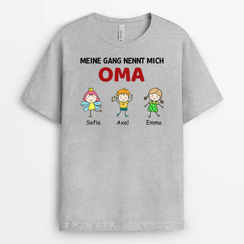 Meine Gang Nennt Mich Mama- Personalisierte Geschenke | T-Shirt für Mama/Oma