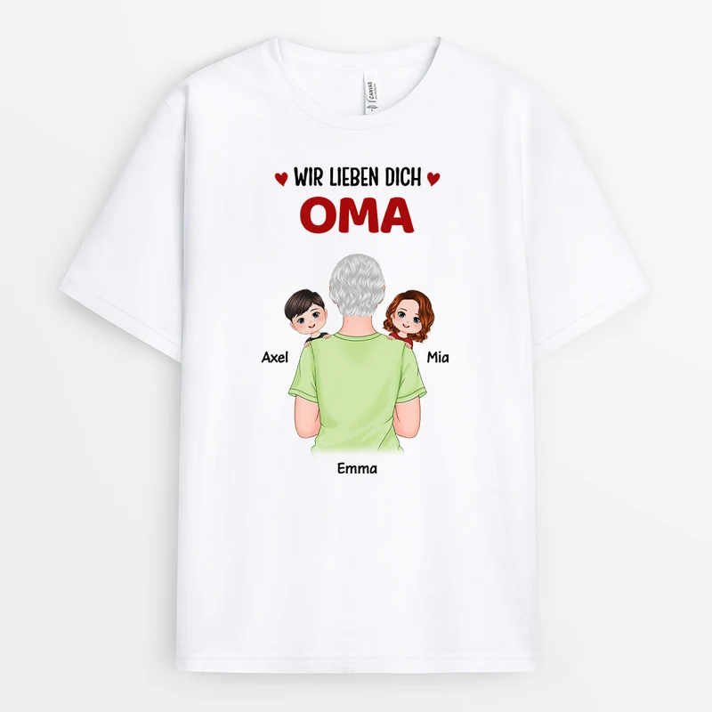 Wir Lieben Dich - Personalisierte Geschenke | T-Shirt für Mama/Oma