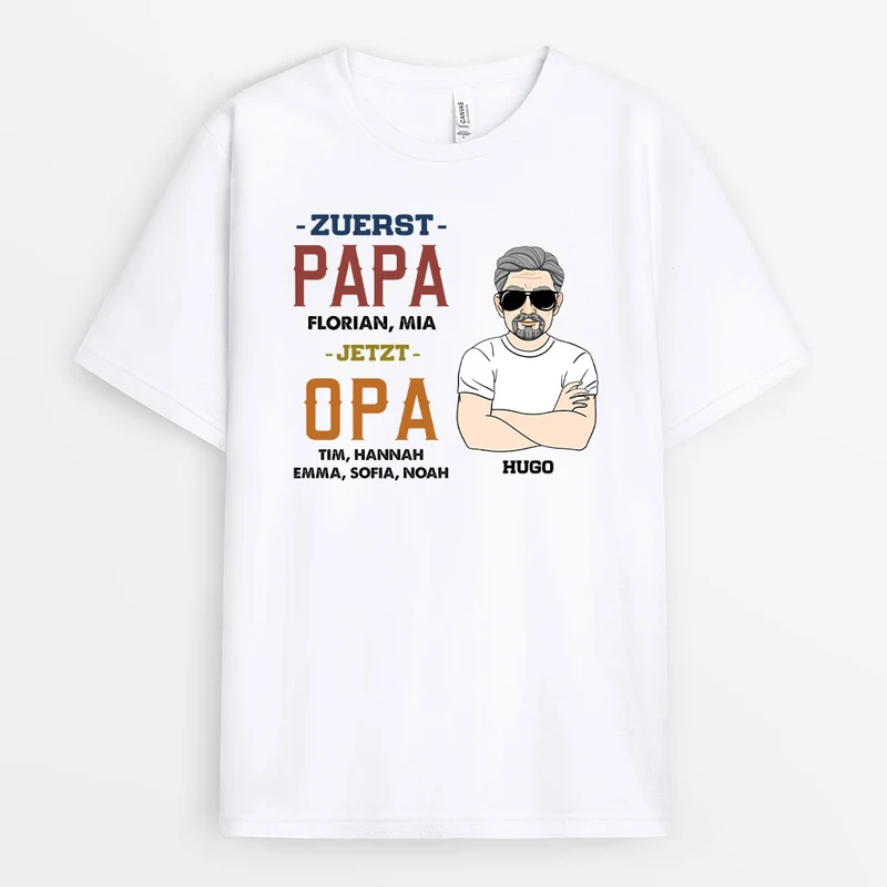 Zuerst Papa Jetzt Opa - Personalisierte Geschenke | T-Shirt für Papa