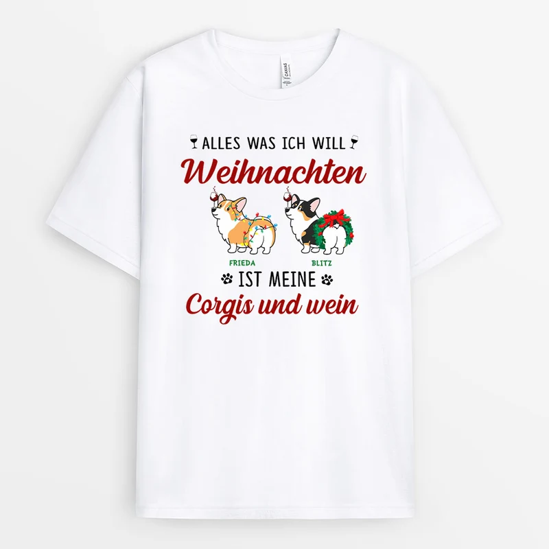 Alles Was Ich Will Weihnachten - Personalisierte Geschenke | T-Shirt für Hundeliebhaber
