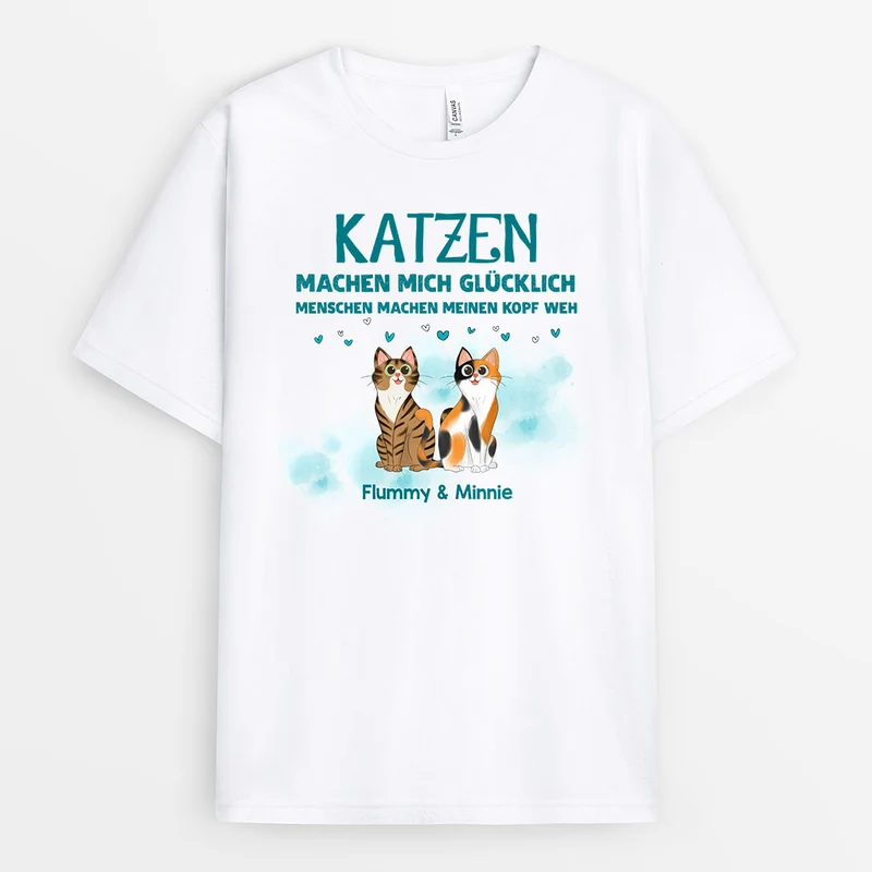 Katzen Machen Mich Glücklich - Personalisierte Geschenke | T-Shirt für Katzenliebhaber