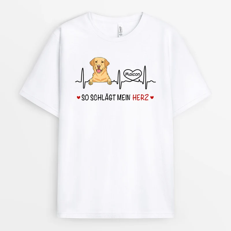 So Schlägt Mein Herz - Personalisierte Geschenke | T-Shirt für Hundeliebhaber