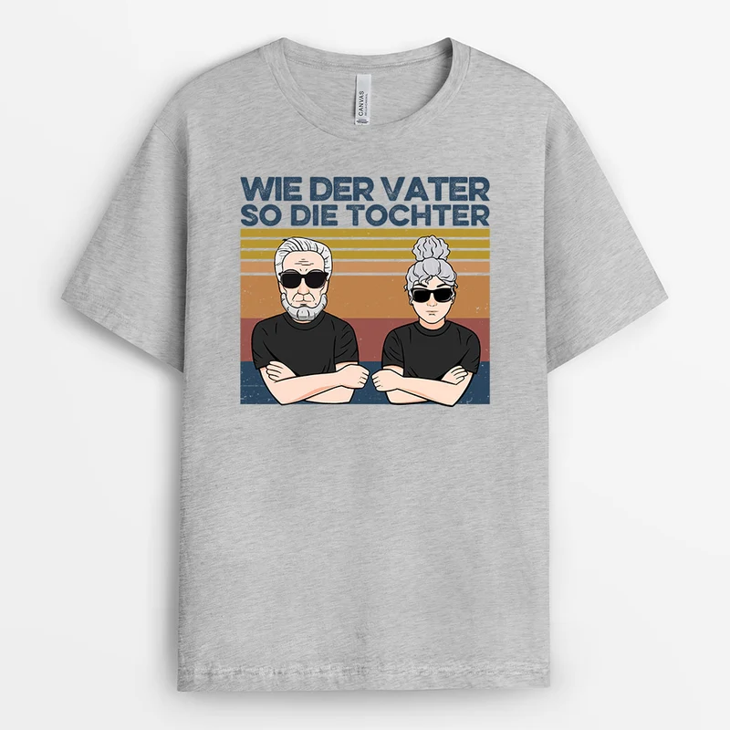 Wie Der Vater So Die Tochter - Personalisierte Geschenke | T-Shirt für Opa/Papa