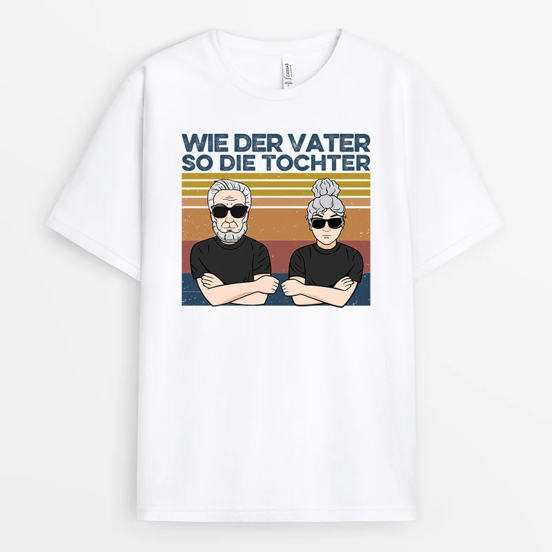 Wie Der Vater So Die Tochter - Personalisierte Geschenke | T-Shirt für Opa/Papa