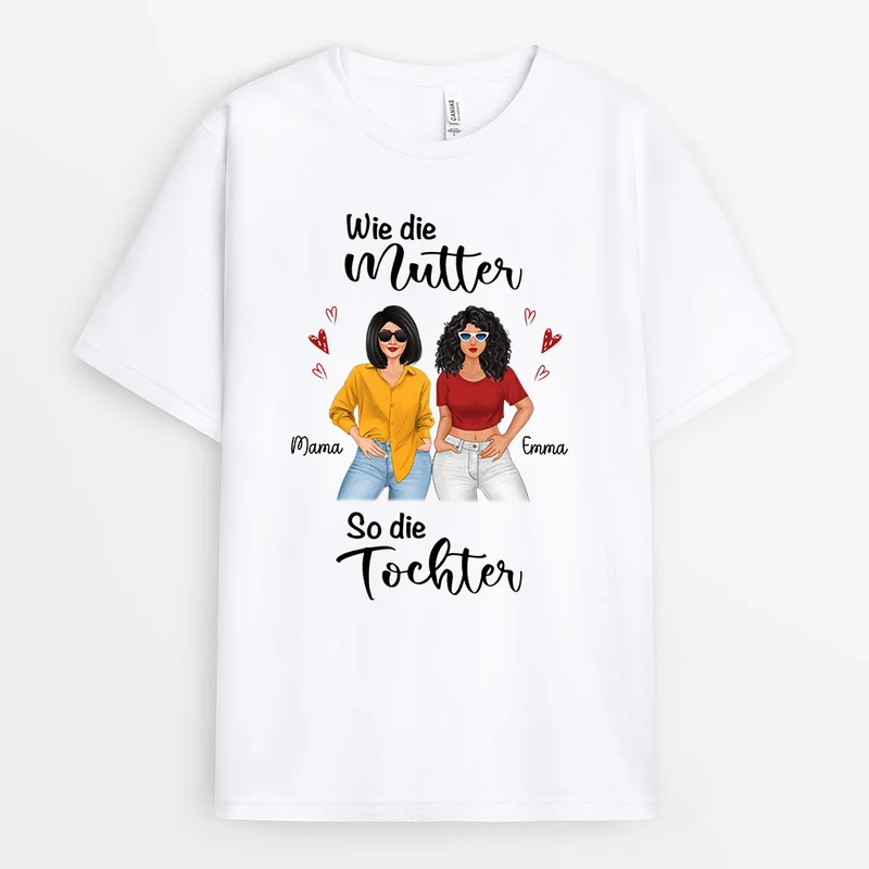 Wie Die Mutter, So Die Tochter - Personalisierte Geschenke | T-Shirt für Oma/Mama