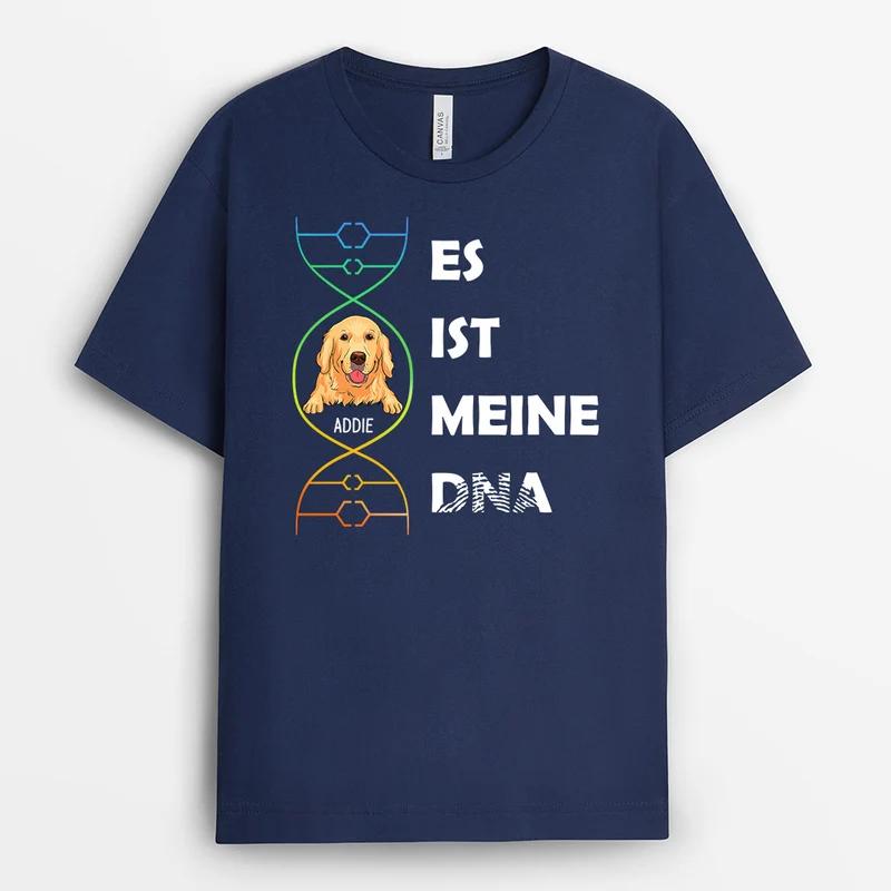 Es Ist Meine DNA - Personalisierte Geschenke | T-Shirt für Hundeliebhaber