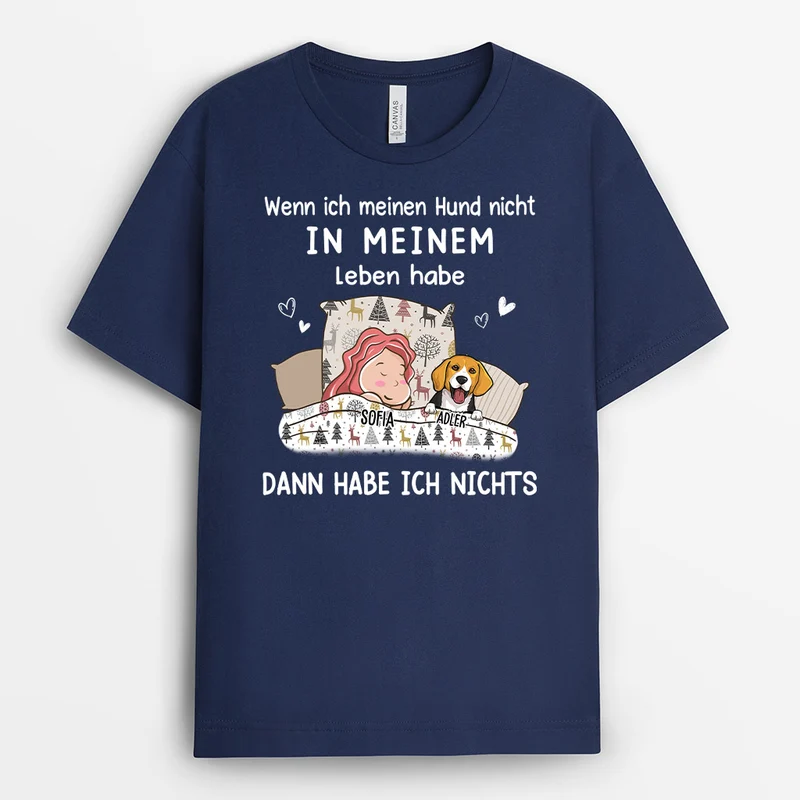 Wenn ich meine Hunde nicht - Personalisierte Geschenke | T-Shirt für Hundeliebhaber