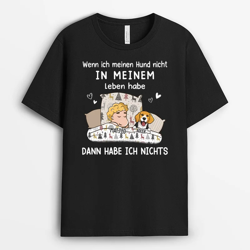 Wenn ich meine Hunde nicht - Personalisierte Geschenke | T-Shirt für Hundeliebhaber
